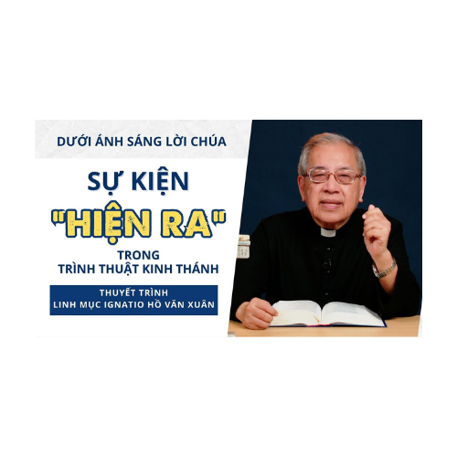 Bài 10: Sự kiện “hiện ra” trong trình thuật Kinh Thánh